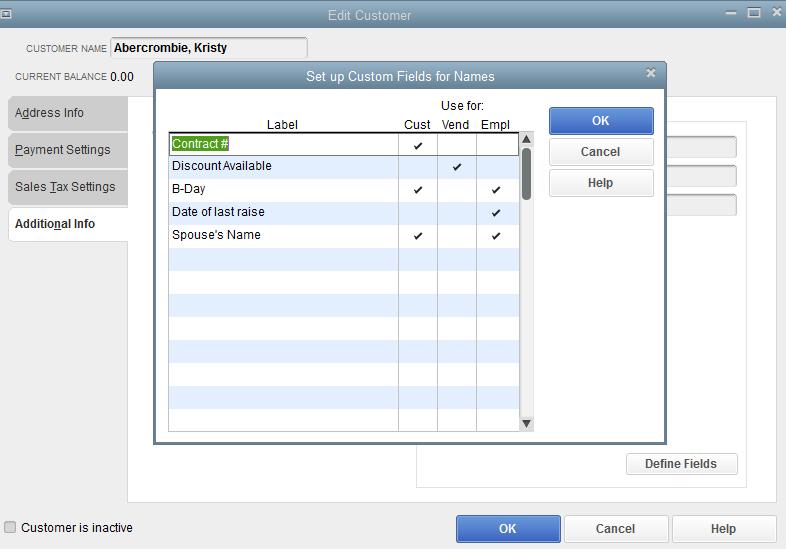 Lesson 3 Working with Lists Adding Custom Fields Adding Custom Fields QuickBooks lets you add even more custom fields to the Customers & Jobs, Vendor, Employee and Item lists.