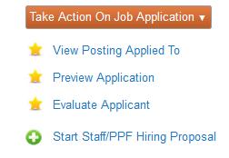 The workflow action Take Action on Job Application will appear for you to select: Finalist Begin HP (Hiring