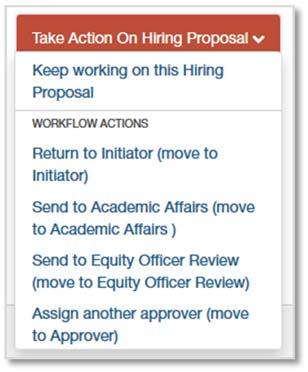 Approver Routing the Hiring Proposal Once the hiring proposal has been reviewed, on the Summary Page, click the orange Take Action on Hiring Proposal button.