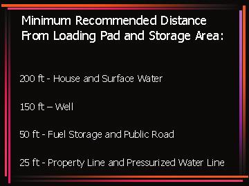 5. These are the recommended minimum distances from loading pad and storage area.
