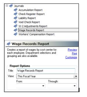 Unit 3: Closing Payroll The Wage Records Report creates a report of wages by cost center for each employee. Department selections and groupings are available.