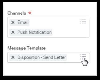 after dispositioning. automatically. The Primary Recruiter has the option of sending a push message through Workday (see below for further instruction) or communicate directly outside of Workday.