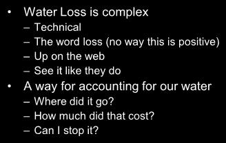 No One Understands Water Loss is complex Technical The word loss (no way this is