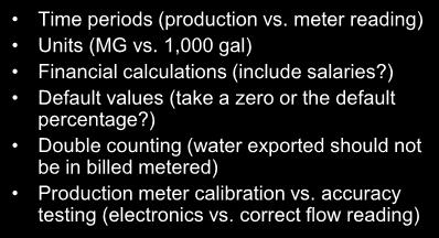 Common Pitfalls I What did we learn the first time around What did you learn the first time around? Time periods (production vs. meter reading) Units (MG vs.