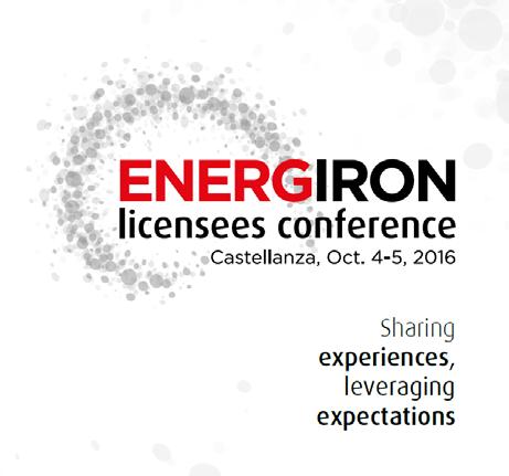 2016 ENERGIRON LICENSEES CONFERENCE On October 4th and 5th, Tenova HYL hosted the ENERGIRON Licensees Conference at the Tenova Campus in Castellanza.