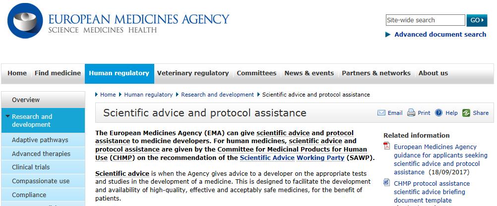 Guidance for Scientific Advice on the EMA website Available on the website: European Medicines Agency guidance for applicants seeking scientific advice and protocol