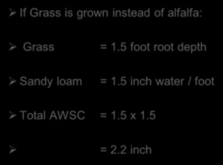 Grass Crop If Grass is grown instead of alfalfa: Grass = 1.