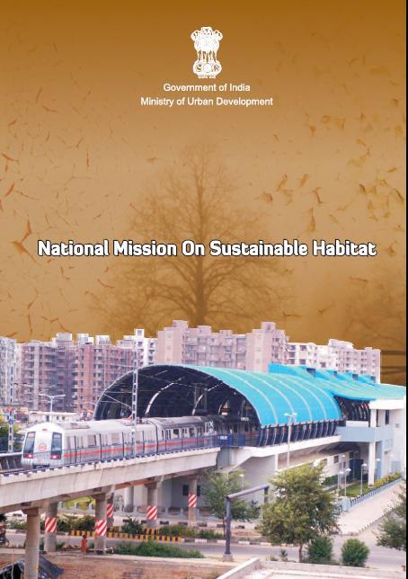 National Programs existing and Future opportunity National and state level: National Mission on Sustainable Habitat State action plan on climate change National