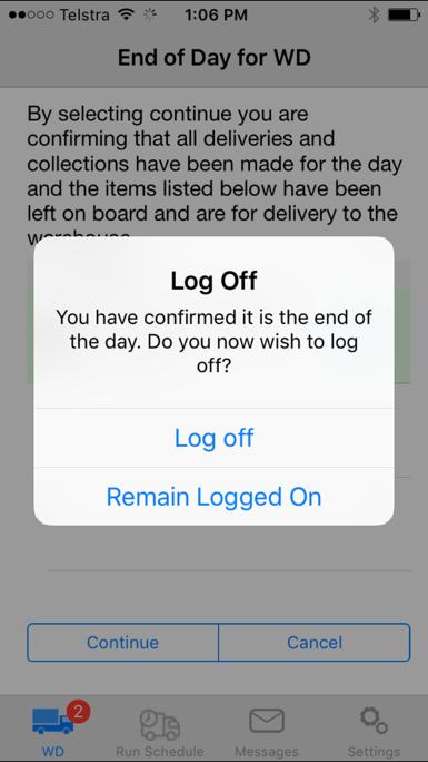 The Log Off Message will appear. If you have completed your day and are not returning to the warehouse, select Log Off.