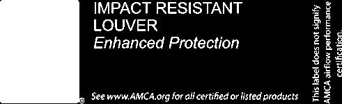The AMCA Certified Ratings Seal applies to air performance, water penetration, and wind-driven rain ratings.