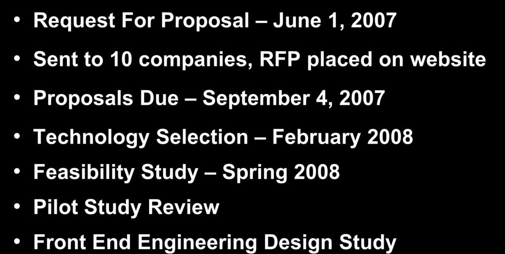 Milestones Request For Proposal June 1, 2007 Sent to 10