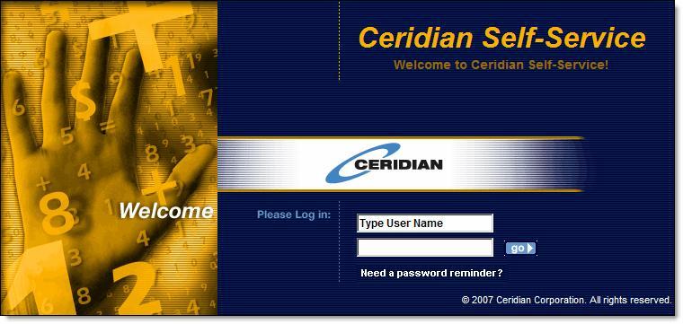 Module 1: Introduction to Self Service 1 3 Topic 1: Log In Log in to Ceridian Self Service at the online address provided by your administrator.