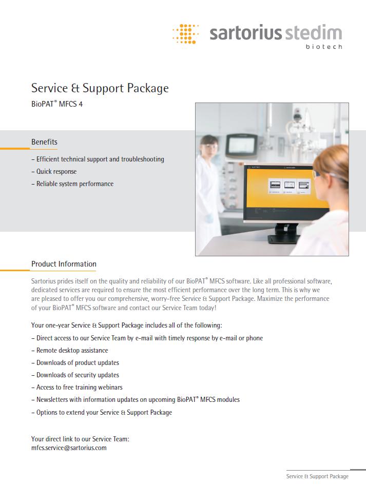 Service & Support One-year Service & Support Package for reliable system performance Direct access to Service team by e-mail mfcs.software@sartorius.