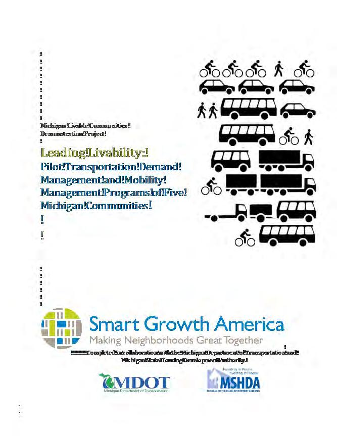 Results Michigan An urban district growing with development, but limited in roadway capacity seeking strategies to say
