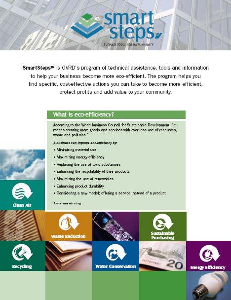Appendix G ICI Waste Reduction / Recycling Examples Smart Steps Business Guide to Eco-Efficiency More information on the SmartSteps program is located at http://www.metrovancouver.