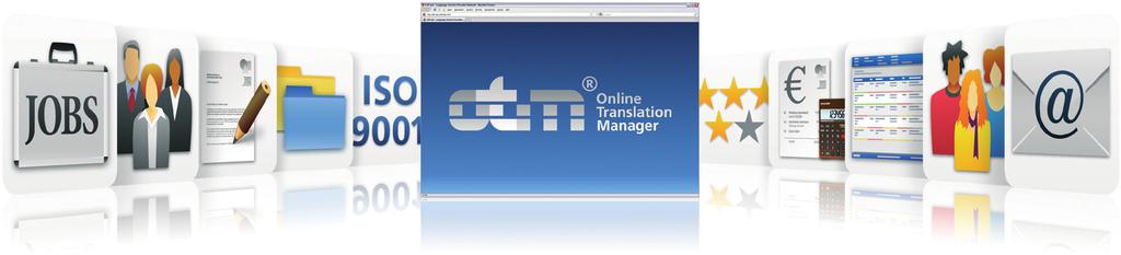 OTM The Online Translation Manager (OTM) helps you achieve greater productivity with significantly less overhead, sustained quality improvements and maximum data security.