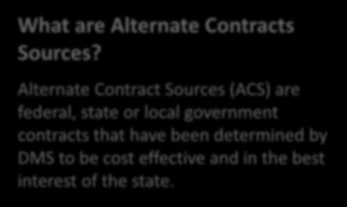 Contracts & Agreements What are Alternate Contracts Sources?