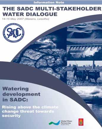 2008 Maseru,Lesotho: Rising above the climate change threat towards security Tackled the question of Climate Change Adaptation & IWRM, water is the key sector for adaptation.