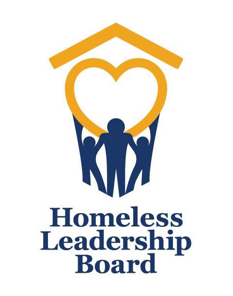 Homeless Leadership Board Mission Statement The mission of the Homeless Leadership Board is to coordinate all community partners, systems and resources available with the