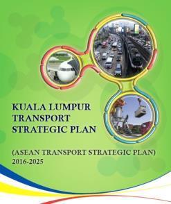 TCC and Kuala Lumpur Transport Strategic Plan (KLTSP) ASEAN s Regional Transport Strategy (2016-2025); Successor of the Brunei Action Plan Has a chapter on sustainable transport Includes