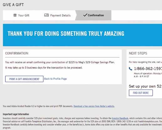 GIVING A GIFT Once your gift has been submitted, you will receive an email confirming your contribution.