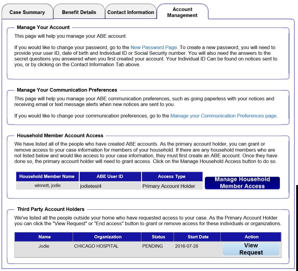 Account Management Tab The Primary Account Holder can grant access to other adults on the case and respond to Provider requests for access to high-level case information.
