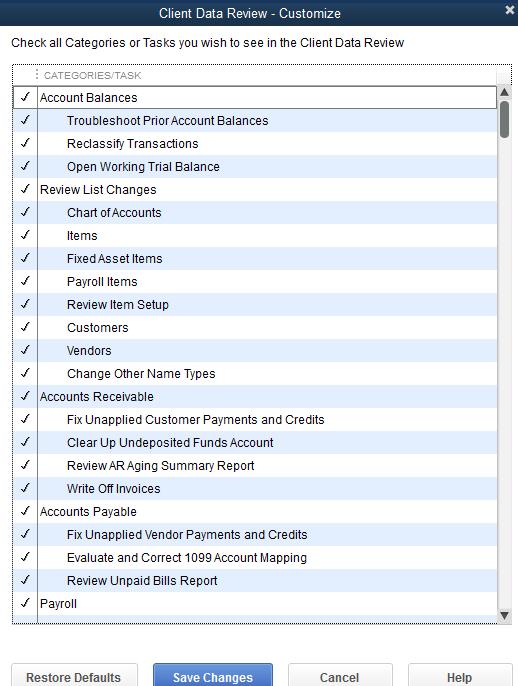 Topic 2: Client Data Review Customize Sections to Display You can customize the list of displayed cleanup tasks in CDR, however, the changes you make affect only the QuickBooks file