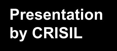 Inception Stage Presentation by CRISIL One