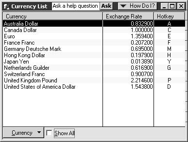 Using the Currency List The Currency List is a list of all the currencies that are set up in QuickBooks. We ve included a total of 43 currencies in the Currency List.
