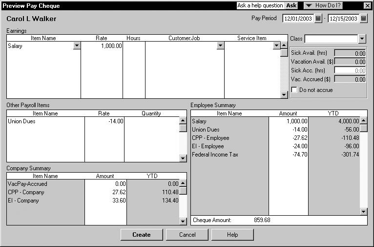 Previewing, adjusting, and creating pay cheques When you select Enter hours and preview cheque before creating in the Select Employees To Pay window, then click Create, QuickBooks displays the