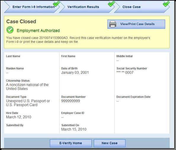 E-Verify will present only those statements that are relevant to each case. In some scenarios, not all of the case closure statements are available.