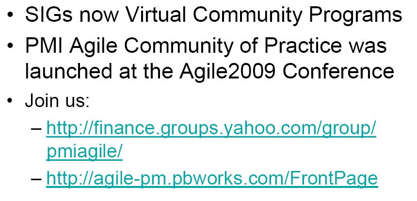 PMI Agile User Groups Great way to ask