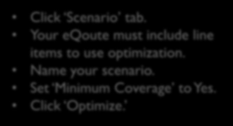 Optimized Award Scenario Create an Optimization Scenario Optimize price with minimal suppliers Click Scenario tab.