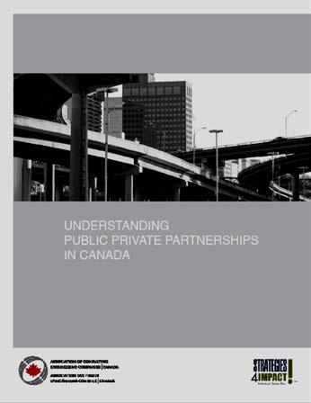 ACEC PPP study Understanding Public Private Partnerships in Canada Why PPPs?