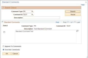 Standard comments are frequently used comments that have been defined in the system using the standard comments and standard comment type components.