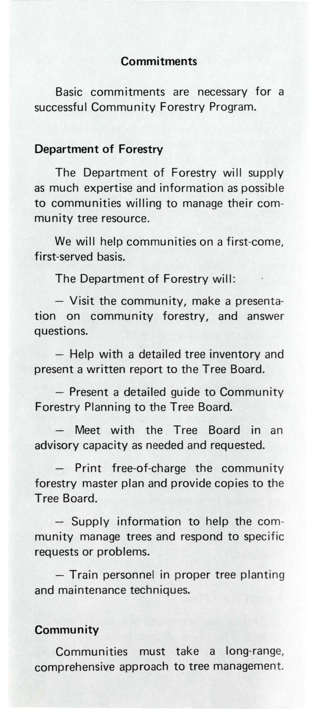 Commitments Basic commitments are necessary for a successful Community Forestry Program.