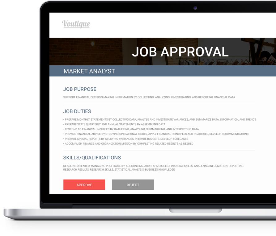 Key Solution Attributes Job Approval Avature's approval mechanisms adapt to the most complex business needs.