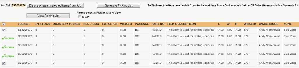 Viewing Packing Lists As with picking lists there are 3 ways in which a packing list can be view once complete. 1) From Within a Picking List.