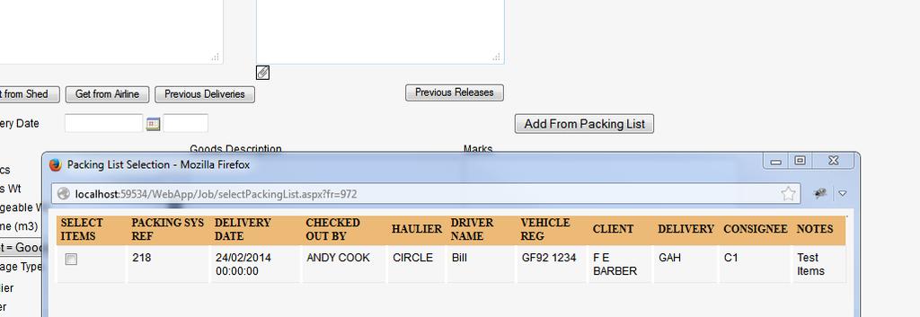 Select the packing list you require, and notice certain fields will be defaulted and your items will be added to the delivery.