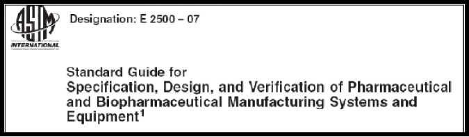QRM in Qualification ASTM E2500-07: A consensus standard based on sound scientific, engineering and quality principles that separates