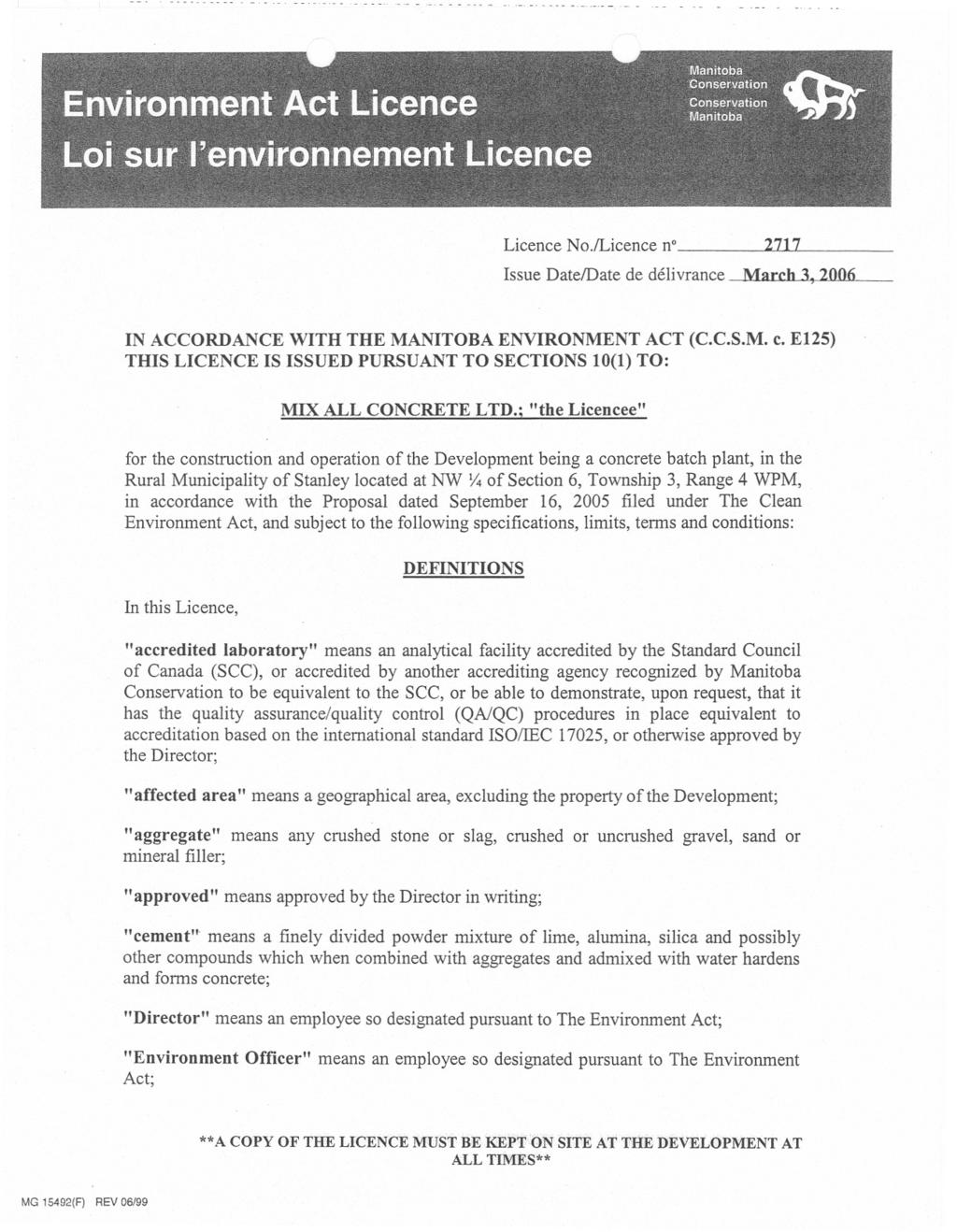 - - - - - - - -.- Licence No./Licence n 2111 Issue Date/Date de d6livrance March J. 2006 IN ACCORDANCE WITH THE MANITOBA ENVIRONMENT ACT (C.C.S.M. c.