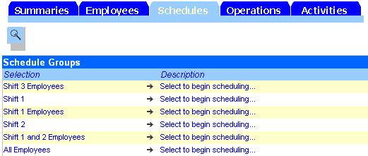 Chapter 4 Assigning Schedules The Schedules tab lists custom schedule groups, which are defined for you in Attendance Enterprise.
