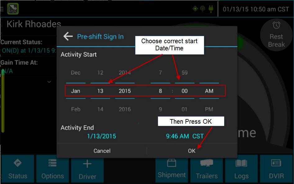 USING LOGS Using options 2 Select the date and time that the pre-shift activity started, verify the time that the activity ended, and then tap