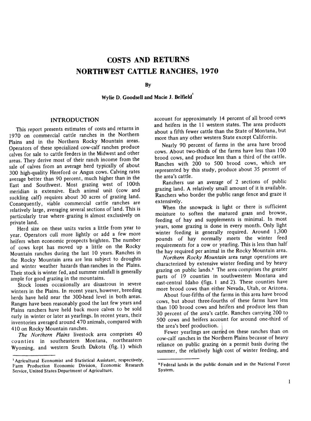 COSTS AND RETURNS NORTHWEST CATTLE RANCHES, 1970 By Wylie D. Goodsell and Macie J.