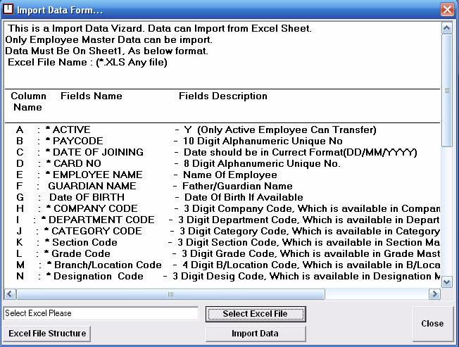 Figure 7: Import Data 2 Main You can create one company as well as many companies through this option of time office software. Company code should be unique.