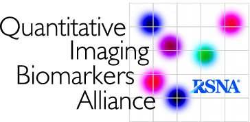 Quantitative Imaging Biomarkers Alliance (QIBA) Started by RSNA 2007 Mission: Improve the value and practicality of quantitative imaging biomarkers by reducing
