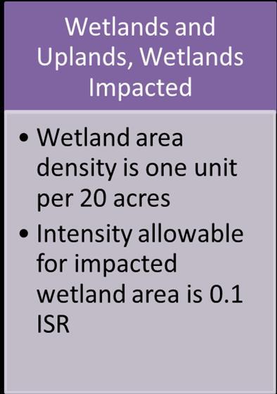 1.2: For the purpose of development on wetland sites, the following three development scenarios shall be used to clarify Policies