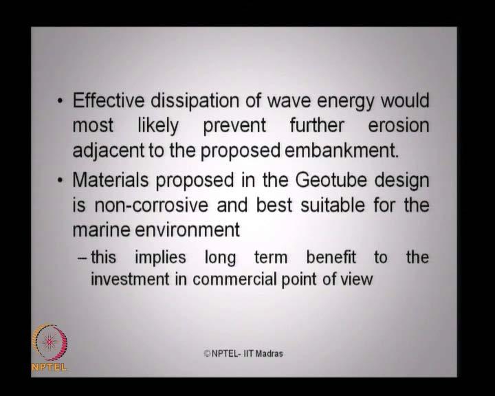 (Refer Slide Time: 31:55) The effective dissipation of wave energy would most likely prevent further erosion adjacent to the proposed embankment.