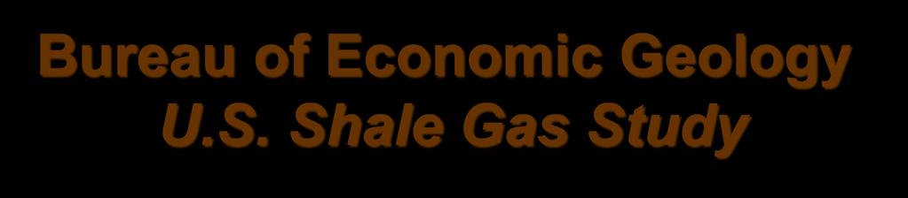 Bureau of Economic Geology U.S. Shale Gas Study What is the total resource base in place?