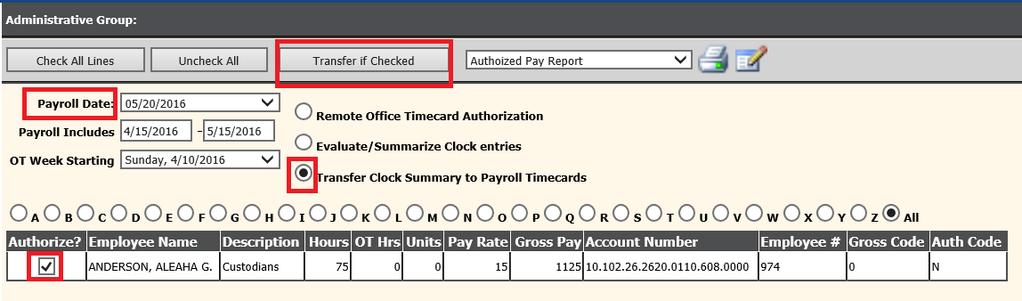 Summary Distribution Report Step 11 Transfer the Time Clock Summary to become Payroll Timecards This process transfers the Payroll Summary information from the authorization area to the active